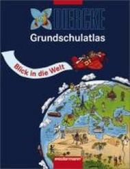 Diercke grundschulatlas, blick in die welt. Per le Scuole elementari