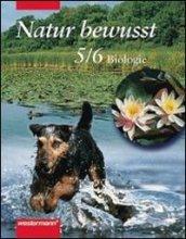 Natur Bewusst. 5-6 Schuljahr. Per la Scuola media