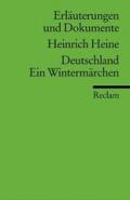 Deutschland. Ein Wintermärchen. Erläuterungen und Dokumente