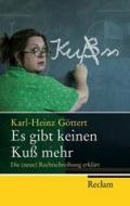 Es gibt keinen Kuß mehr: Die (neue) Rechtschreibung erklärt