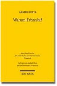 Warum Erbrecht?: Das Vermogensrecht Des Generationenwechsels in Funktionaler Betrachtung