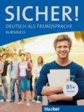 Sicher! B1+. Kursbuch. Per le Scuole superiori. Con espansione online vol.1