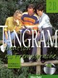 Tangram 2 B. Kursbuch und Arbeitsbuch: Deutsch als Fremdsprache