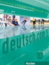 Deutsch.com. Kursbuch. Per le Scuole superiori vol.3
