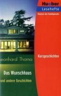 Das Wunschhaus und andere Geschichten: Deutsch als Fremdsprache / EPUB-Download (Lesehefte Deutsch als Fremdsprache)