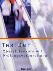 TestDaF Oberstufenkurs + Prufungsvorbereitung