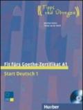 Fit fürs Goethe-Zertifikat A1. Per le Scuole superiori