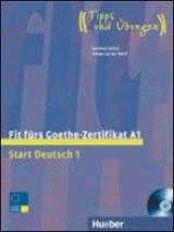 Fit fürs Goethe-Zertifikat A1. Per le Scuole superiori