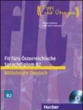Fit fürs Österreichische Sprachdiplom B2. Per il Liceo linguistico