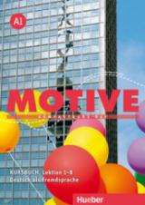 Motive. A1. Kursbuch. Lektion 1-8. Per le Scuole superiori. Con espansione online vol.1