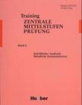 Training Zentrale Mittelstufenprufung: Schriftlicher Ausdruck Und Mundliche Prufung - Book