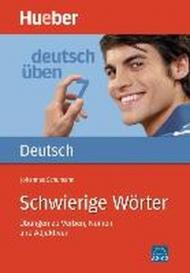 Deutsch Uben. Schwierige Worter