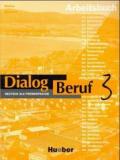 Dialog Beruf 3. Arbeitsbuch