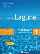 Lagune. Arbeitsbuch. Per le Scuole superiori. 1.