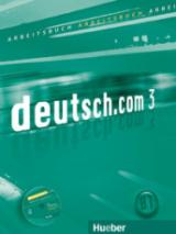 Deutsch.com. Arbeitsbuch. Per le Scuole superiori. Con CD-ROM vol.3