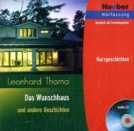 Das Wunschhaus und andere Geschichten, 1 Audio-CD