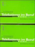 Telefonieren im Beruf. 2 Cassetten: Kommunikation am Arbeitsplatz. Deutsch für den Beruf. Ein Trainingsprogramm für Deutsch als Fremdsprache