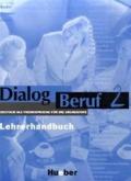 Dialog Beruf 2. Lehrerhandbuch