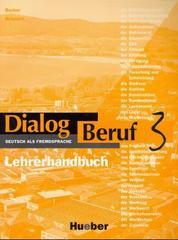 Dialog Beruf: Lehrerhandbuch 3