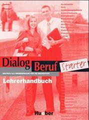 Dialog Beruf Starter. Lehrerhandbuch