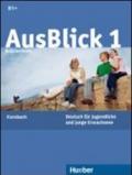 Ausblick. Lehrerhandbuch. Per le Scuole superiori. 1.