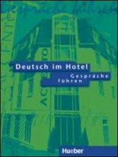Deutsch im hotel. Gesprache fuhren. Per gli Ist. tecnici e professionali. Audiolibro. CD Audio. 1.