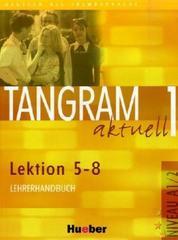 Tangram Aktuell 1, L 5-8, Lehrerhandbuch