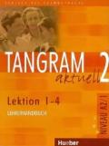 Tangram Aktuell 2, L 1-4, Lehrerhandbuch