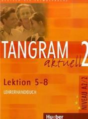 Tangram Aktuell 2, L 5-8, Lehrerhandbuch