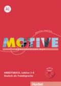 Motive. A1. Arbeitsbuch. Lektion 1-8. Per le Scuole superiori. Con espansione online