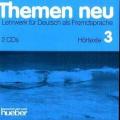 Themen Neu 3. Hörtexte. 2 CDs: Lehrwerk für Deutsch als Fremdsprache. Enthalten alle mit den Cassettensymbolen gekennzeichneten Übungen des Kursbuchs