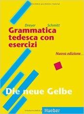 Grammatica tedesca con esercizi. Lehr- und Übungsbuch der Deutschen Grammatik. Per le Scuole superiori