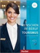 Menschen im Beruf. Tourism. A1. Kursbuch con esercizi. Per le Scuole superiori. Con espansione online