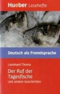 Der Ruf der Tagesfische und andere Geschichten: Deutsch als Fremdsprache / EPUB-Download (Lesehefte Deutsch als Fremdsprache)