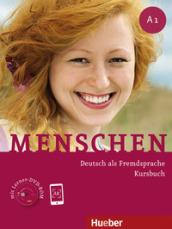 Menschen. A1. Deutsch als Fremdsprache. Kursbuch. Per le Scuole superiori. Con DVD-ROM. Con espansione online