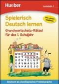 Spielerisch Deutsch lernen. Grundwortschatz-Ratsel. Per la Scuola elementare. 1.