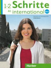 Schritte international. Neu. Deutsch als Fremdsprache. Arbeitsbuch. Per le Scuole superiori. Con 2 CD Audio. Con espansione online vol.1-2