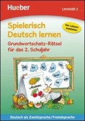 Spielerisch Deutsch lernen. Grundwortschatz-Ratsel. Per la Scuola elementare. 2.