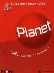 Planet Italia 1. Guida dell'insegnante