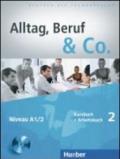 Alltag, Beruf & Co. Kursbuch-Arbeitsbuch. Per gli Ist. tecnici commerciali. Con CD Audio. 2.