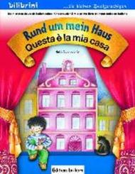 Bi:Libri. Rund Um Mein Haus. Dt.-Ital.