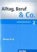 Alltag. Beruf & Co 2. Lehrerhandbuch