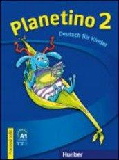 Planetino. Arbeitsbuch. Per la Scuola elementare vol.2