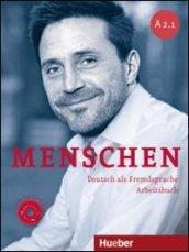 Menschen. A2.1. Arbeitsbuch. Per le Scuole superiori. Con CD Audio. Con espansione online: 3