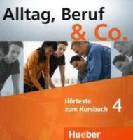 Alltag. Beruf & Co 4. 2 Cd del Kursbuch