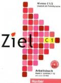 Ziel C1/2, Arbeitsbuch + Lerner-Cd/Cd-Rom