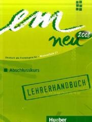 Em Neu 2008 Abschlusskurs. Lehrerhandbuch