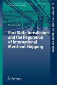 Port State Jurisdiction and the Regulation of International Merchant Shipping