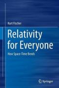 Relativity for Everyone: How Space-Time Bends