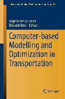 Computer-Based Modelling and Optimization in Transportation